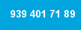 939 401 71 89